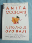 Anita Moorjani – A što ako je ovo raj? (B39) (B95)