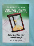 Bill Quain – Pobijedite manjak vremena u životu (B63)