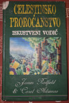 Celestinsko proročanstvo – iskustveni vodič