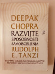 Deepak Chopra : Razvijte sposobnost samoiscjeljenja