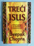 Deepak Chopra – Treći Isus : Krist kojega ne možemo zanemariti (A19)