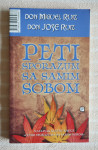 DON MIGUEL RUIZ PETI SPORAZUM SA SAMIM SOBOM