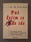 dr. M. Scott Peck - Put kojim se rjeđe ide