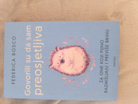 Govorili su da sam preosjetljiva