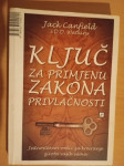 Jack Canfield – Ključ za primjenu Zakona privlačnosti
