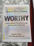 Jamie Kern Lima: Worthy (dostojni ste, vrijedni i zaslužujete)