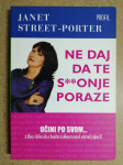Janet Street-Porter – Nedaj da te seronje poraze (B7)