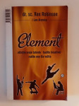 Ken Robinson i Aronica : Element - otkrijte svoje tslente, budite krea