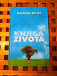 KNJIGA ŽIVOTA Gray, Martin VBZ ZAGREB 2000