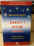 Matthew Kelly - Darovi i ritam života