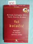 Melinda Gallagher – Vaš kolačić : Recepti za ženske spolne užitke (A31