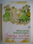 Mirjana Krizmanić - Jesenji valcer; Šetnja sunčanom stranom starenja -