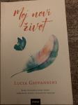 Moj novi život - Lucia Giovannini - knjiga