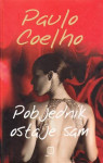 Paulo Coelho: Pobjednik ostaje sam