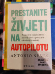 Prestanite živjeti na autopilotu