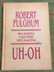 R. Fulghum, Uh-Oh, neka zapažanja s obje strane vrata hladionika