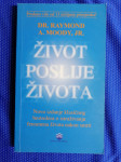 Raymond A. Moody – Život poslije života (B106)