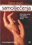 TAJNA MOĆI SAMOLIJEČENJA - Anna Elisabeth Rocker