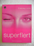 Tracey Cox - Superflert (nastavak Supersexa) - 2004.
