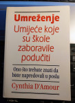 Umreženje - Umijeće koje su škole zaboravile podučiti -Cynthia D'Amour