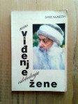 Novo Viđenje Oslobođenja Žene / Shree Rajneesh (Osho)