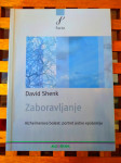 Zaboravljanje David Shenk ALGORITAM ZG 2005