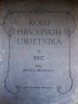 KOLO HRVATSKIH UMJETNIKA II. iz 1907.