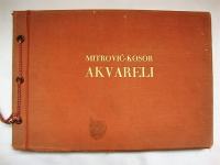 MITROVIĆ - KOSOR - AKVARELI ZBIRKA 50 AKVARELA 1937.
