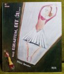 Dilana Bernobić – Kad odrastem, bit ću ...