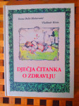 Ivana Brlić Mažuranić VLADIMIR KIRIN Dječja čitanka o zdravlju ZG 2019
