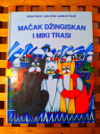 MAČAK DŽINGISKAN I MIKI TRASI VESNA PARUN ABC ZAGREB 2003