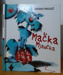 Mačka Mjaučka - Mario Raguž, slikovnica za djecu