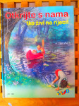 OTKRIJTE S NAMA TKO ŽIVI NA RIJECI! NAŠA DJECA ZG 1998