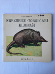 Paolo Bignardi: Krezubice, tobolčari, kljunaši