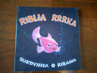 Pero Kvesić - Riblja rrrka : slikovnica o ribama 1. IZDANJE 1993