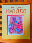 PRVO ČUDO JEFFREY ARCHER OTOKAR KERŠOVANI RIJEKA 2000