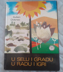 U selu i gradu -u radu i igri