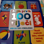 Slikovnica mojih prvih 100 riječi Hrvatsko engleski