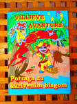 VILIJEVE AVANTURE POTRAGA ZA SKRIVENIM BLAGOM