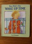 Wake up TIME (Busy Baby's Day) - Carol THOMPSON