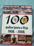 100 godina športa u Virju 1908. – 2008. (K11)