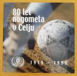 80 let nogometa u Celju 1919-1999