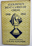 Alekhine's Best Games of Chess 1938-1945