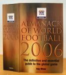 Almanack of world football 2006. fifa - Guy Oliver nogometni godišnjak