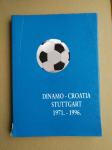 DINAMO - CROATIA STUTTGART 1971 - 1996.