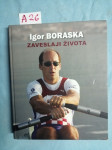 Igor Boraska – Zaveslaji života (A26)