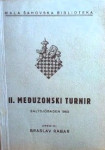 II. MEĐUZONSKI TURNIR - Braslav Rabar