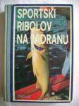 Josip Basioli - Sportski ribolov na Jadranu - 1978.