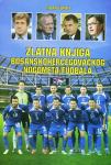 Milan Ždrale : Zlatna knjiga bosanskohercegovačkog nogometa