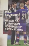 Mišo Cvijanović – Hrvati na europskim nogometnim prvenstvima
